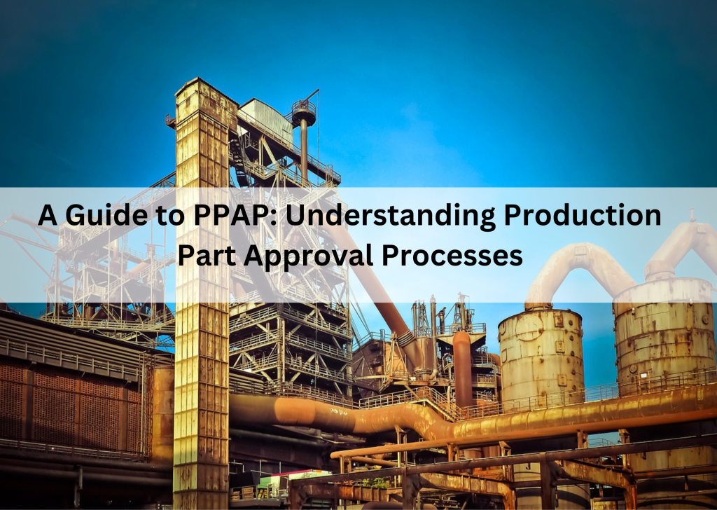 "Understanding PPAP: A Production Approval Guide | Enventure